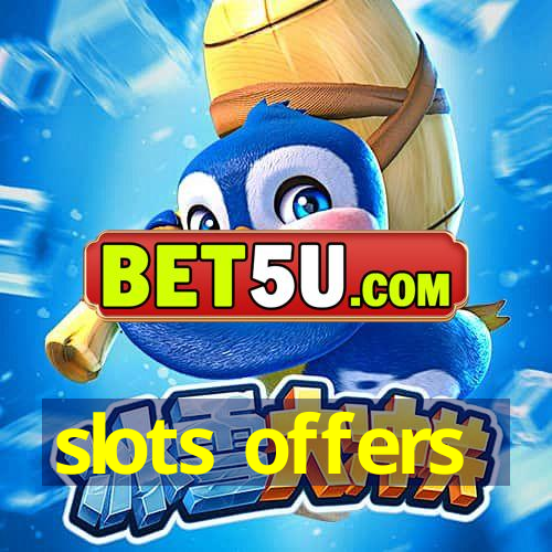 slots offers