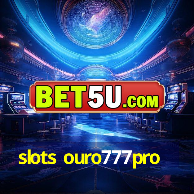 slots ouro777pro