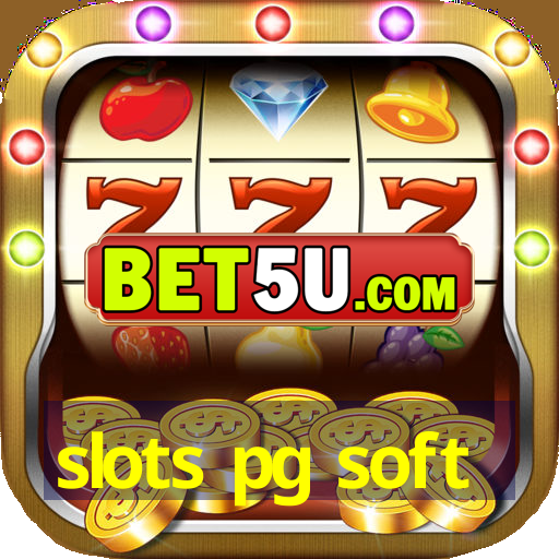 slots pg soft