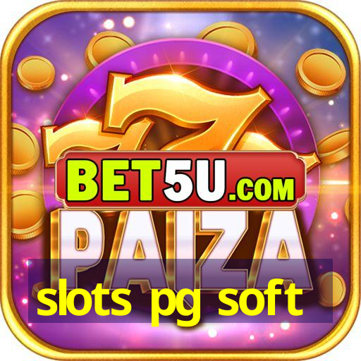 slots pg soft