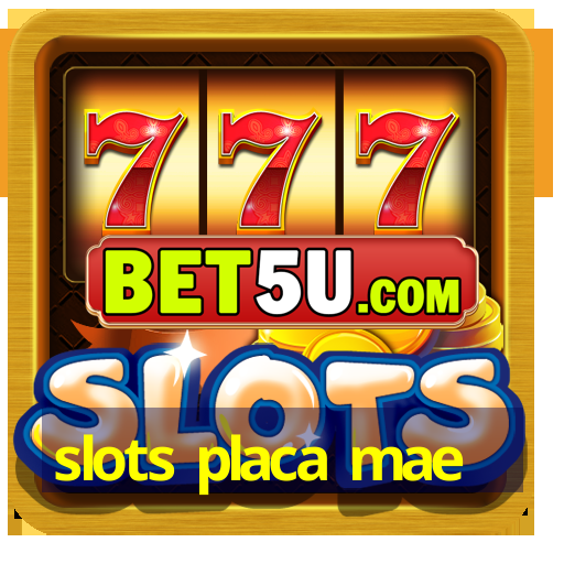 slots placa mae