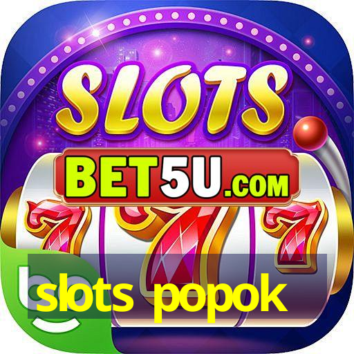 slots popok