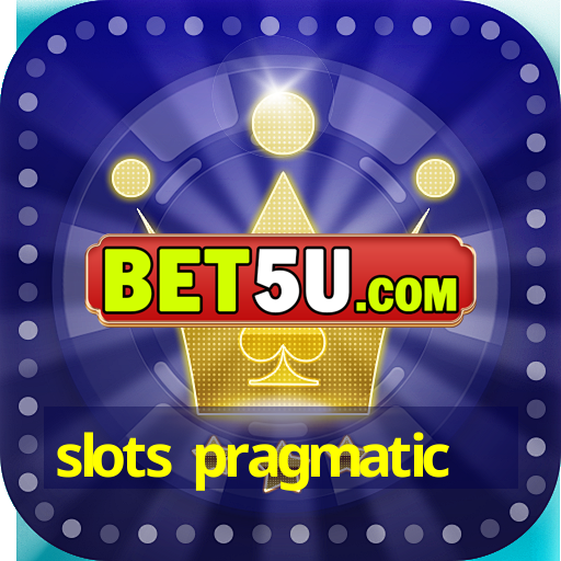 slots pragmatic