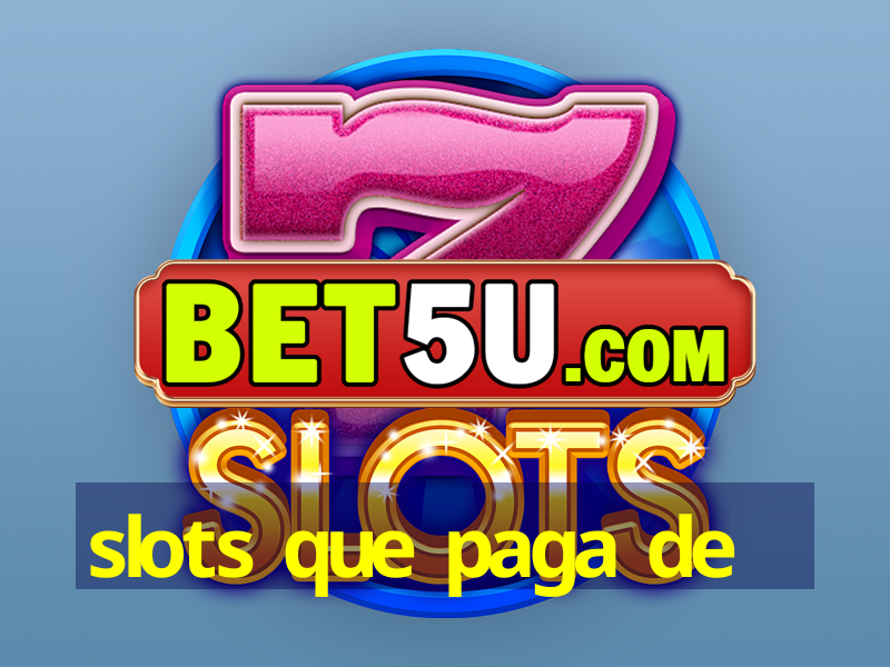 slots que paga de