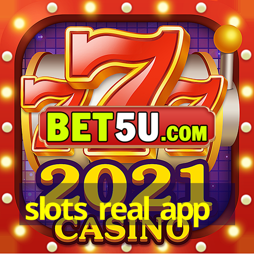 slots real app