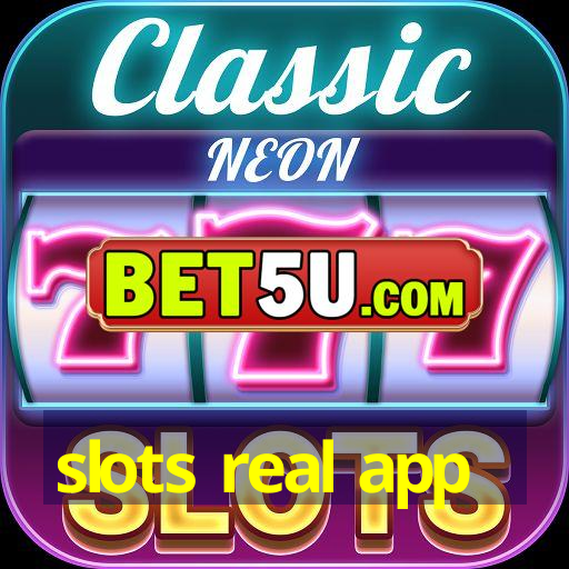 slots real app