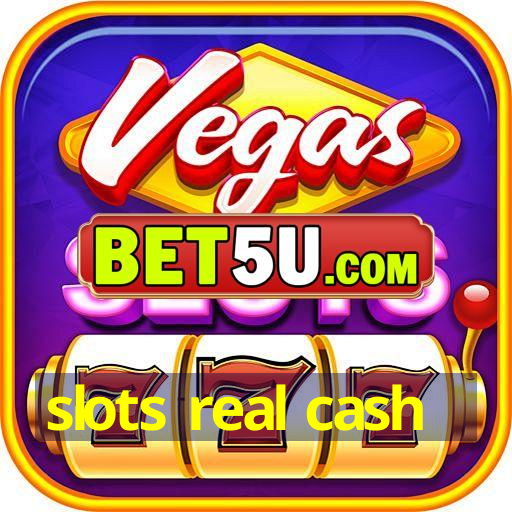 slots real cash