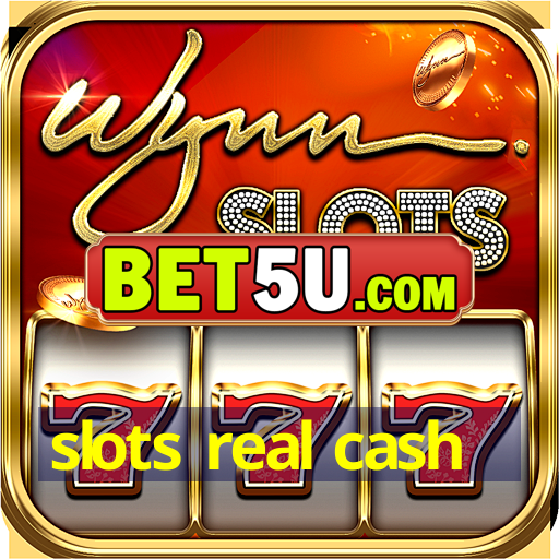 slots real cash