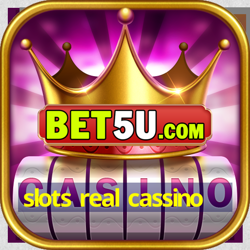 slots real cassino