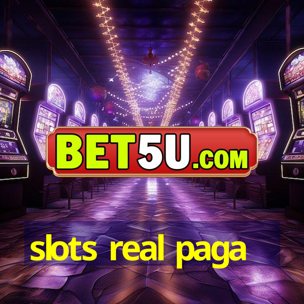 slots real paga