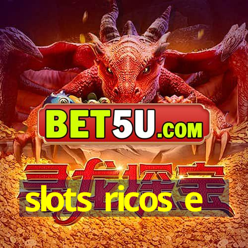 slots ricos e