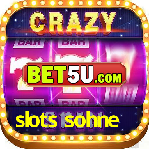 slots sohne