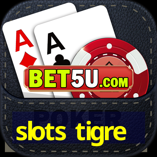 slots tigre