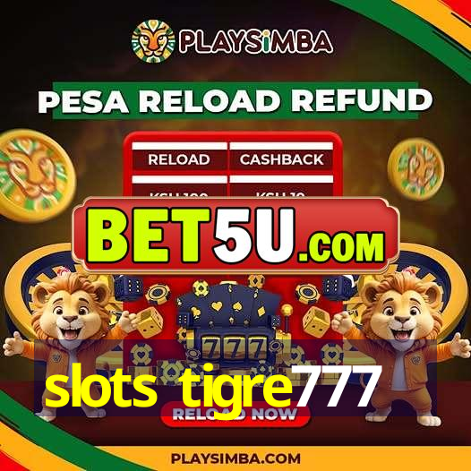 slots tigre777