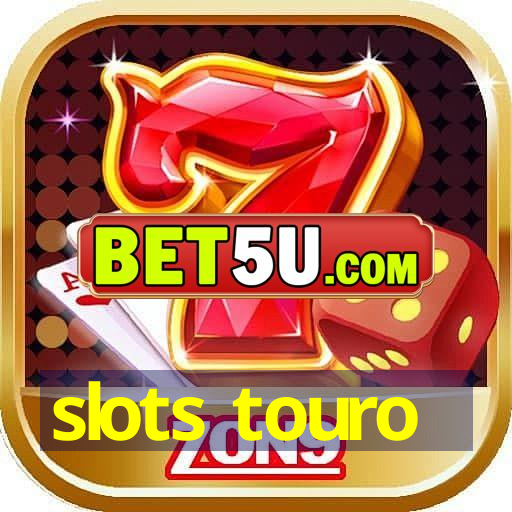 slots touro