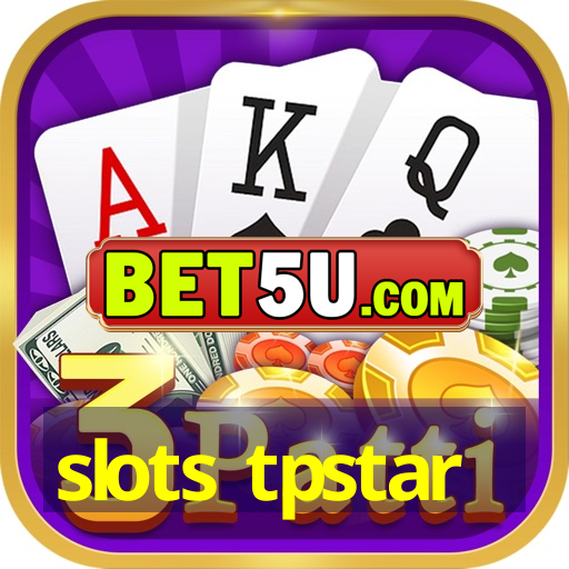 slots tpstar