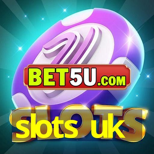 slots uk