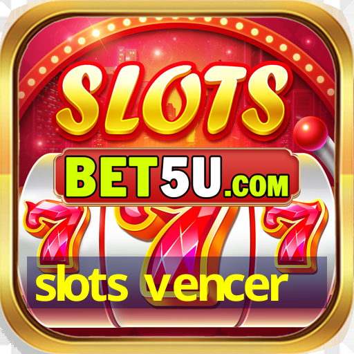 slots vencer