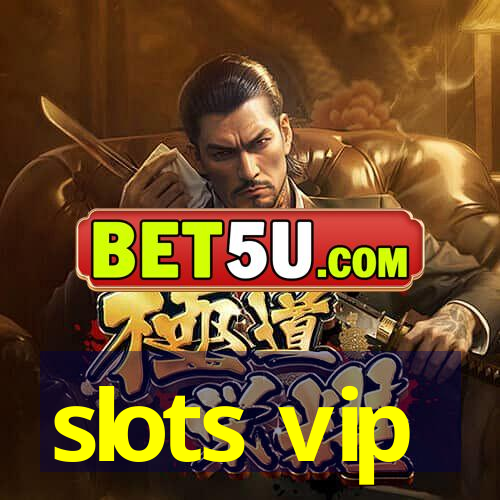 slots vip