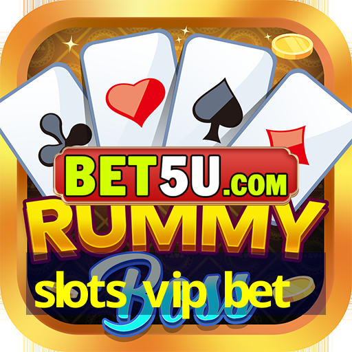 slots vip bet