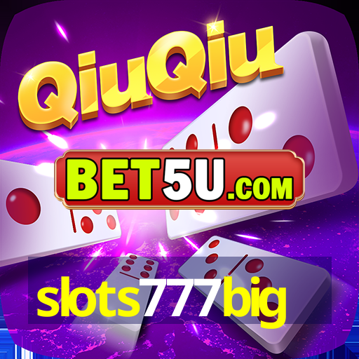 slots777big