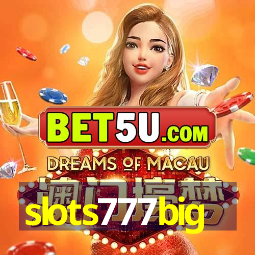 slots777big