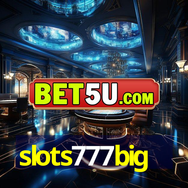 slots777big