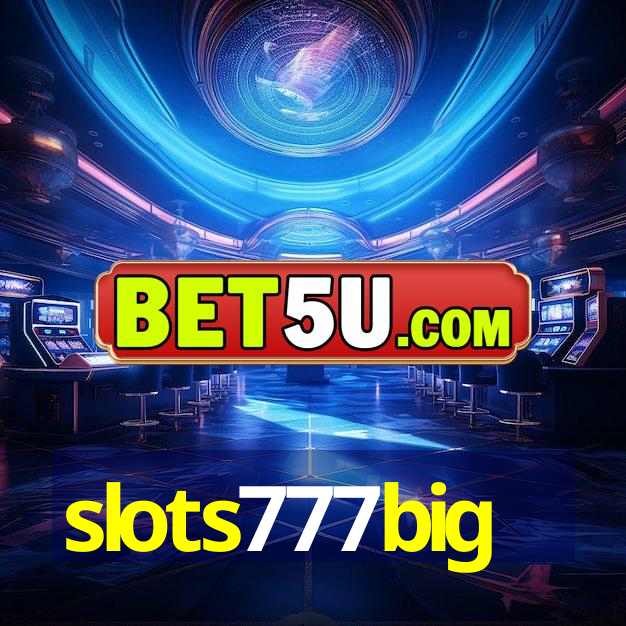 slots777big