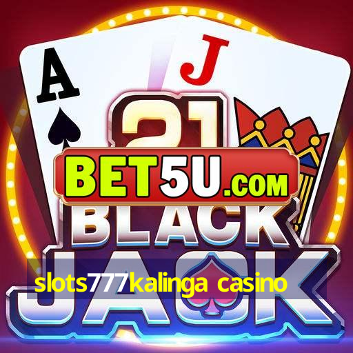 slots777kalinga casino