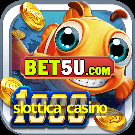 slottica casino