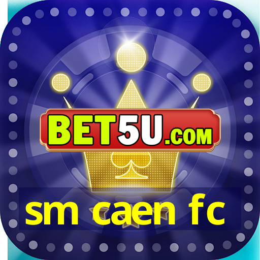 sm caen fc