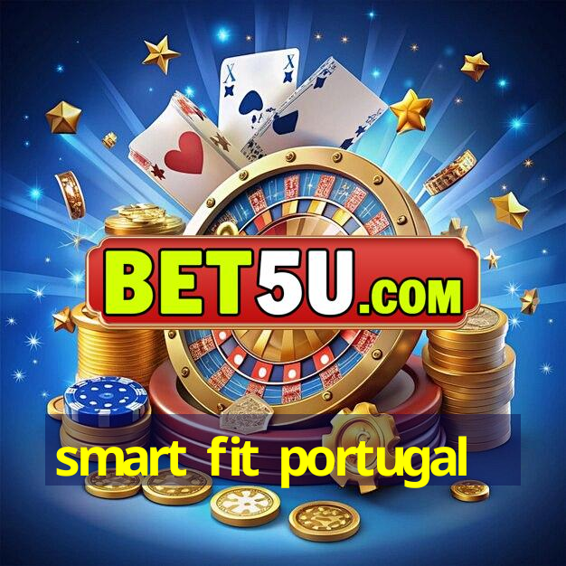 smart fit portugal