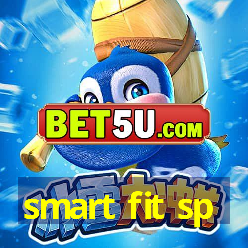 smart fit sp