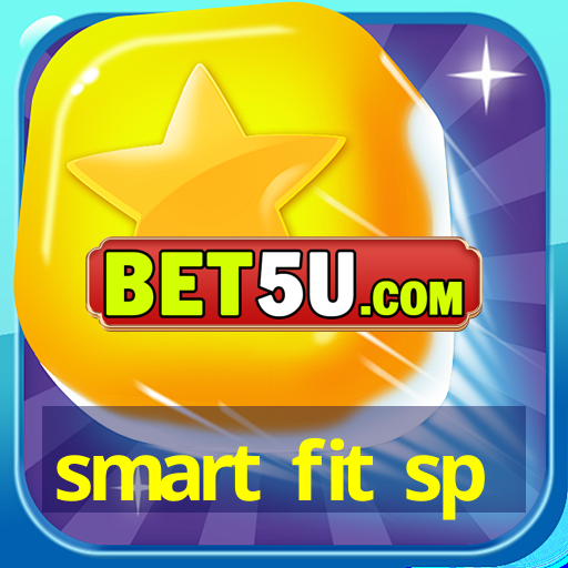 smart fit sp