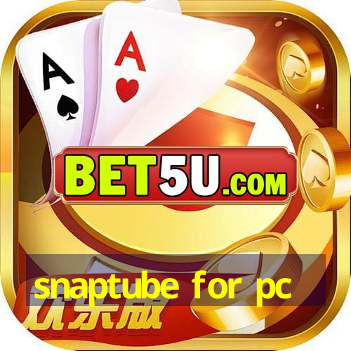 snaptube for pc