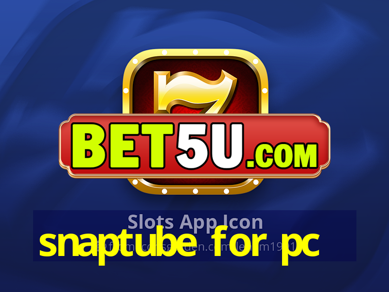 snaptube for pc