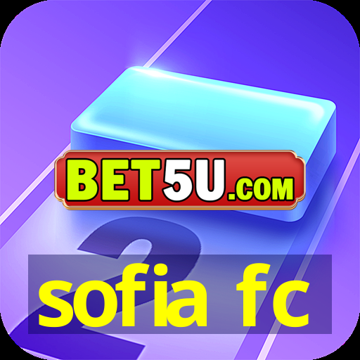 sofia fc