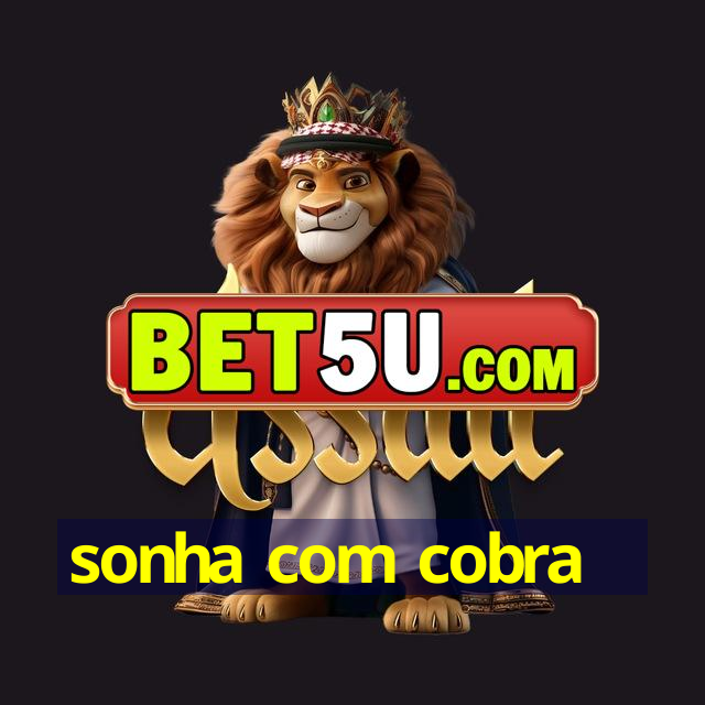 sonha com cobra