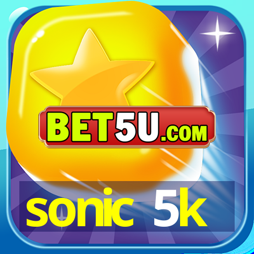 sonic 5k