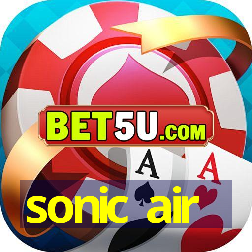 sonic air