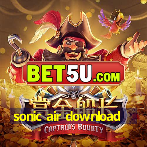 sonic air download