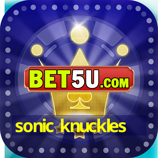 sonic knuckles