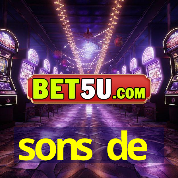 sons de