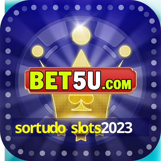 sortudo slots2023