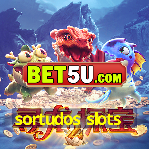 sortudos slots