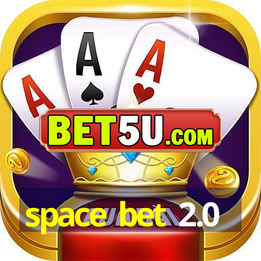 space bet 2.0