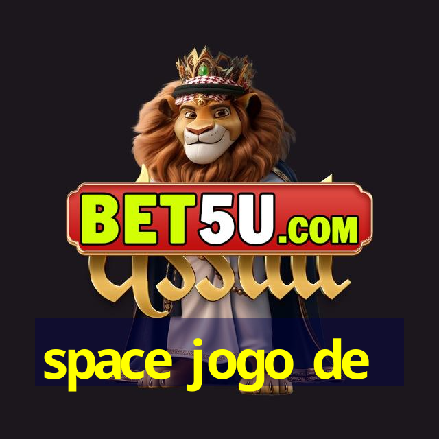 space jogo de