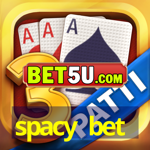 spacy bet