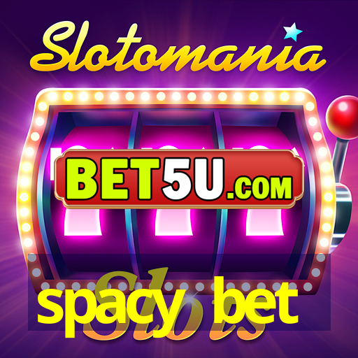 spacy bet