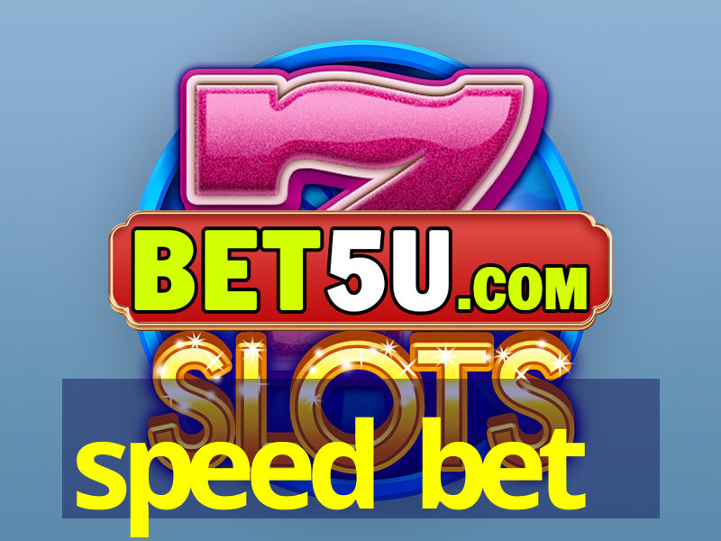 speed bet